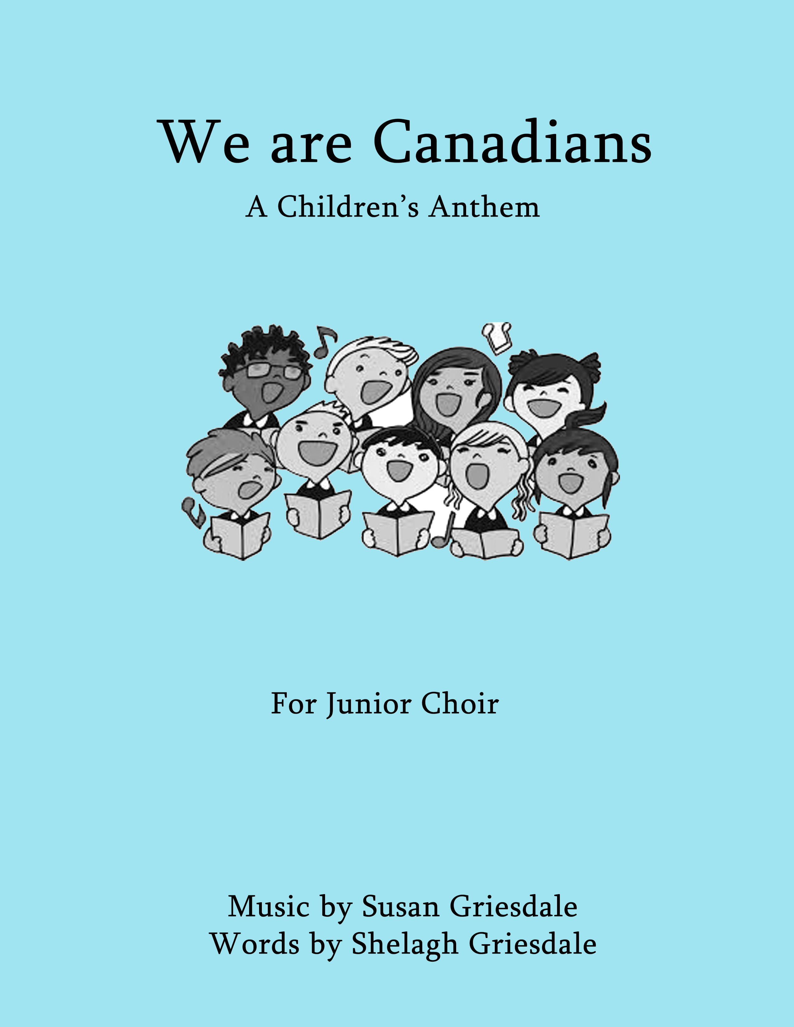 Cover of We are Canadians (Children's Anthem) by Susan Griesdale